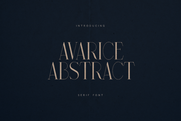 Avarice Abstract: The Serif Font for Luxury Design