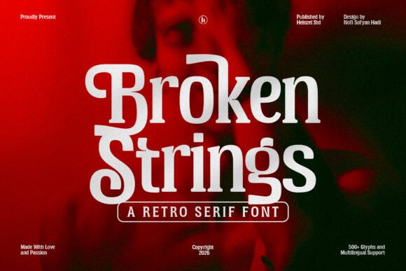 Broken Strings: The Retro Serif Font for Modern Design