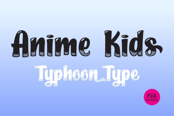 Discovering Anime Kids: A Dynamic Font for Modern Design