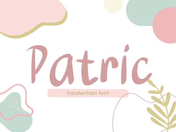 Patric: The Friendly Handwritten Font for Modern Design