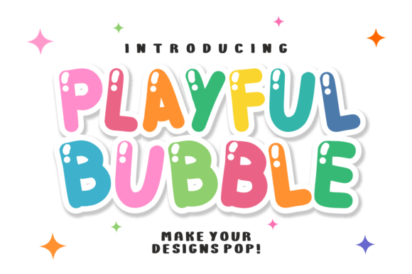 Playful Bubble: Elevate Your Visual Design with Joyful Typography