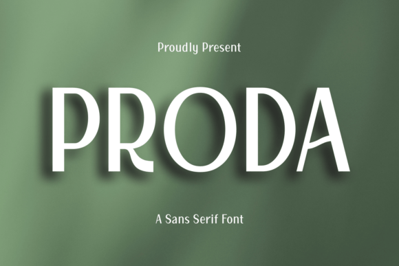 Proda: A Sans Serif for Modern Luxury